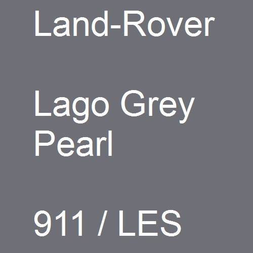 Land-Rover, Lago Grey Pearl, 911 / LES.